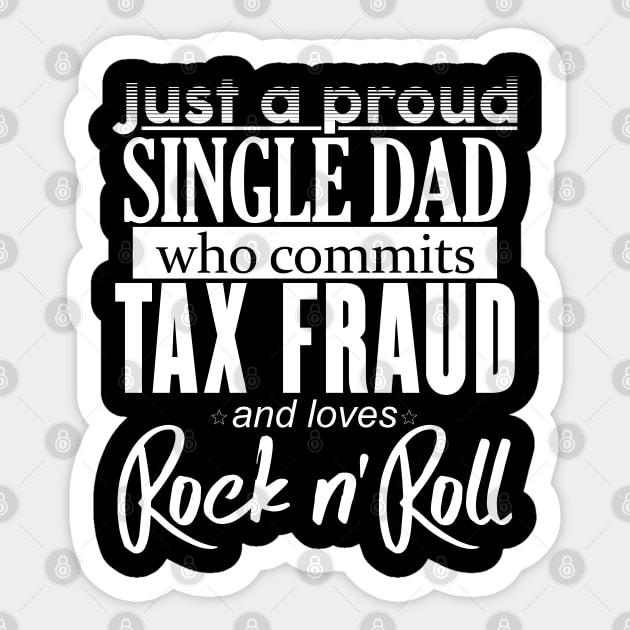 Just a Proud Single Dad Sticker by giovanniiiii